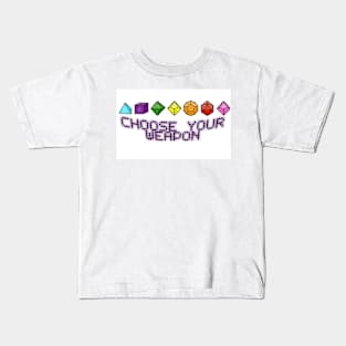 Choose Your Weapon Kids T-Shirt